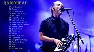 Best Radiohead Songs-Radiohead Greatest Hits Full Albums-Radiohead