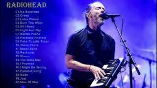 Best Radiohead Songs-Radiohead Greatest Hits Full Albums-Radiohead Mix Playlist