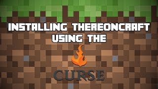 Installing ThereonCraft TUTORIAL Using The CURSEFORGE OVERWOLF LAUNCHER