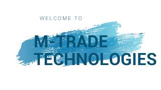 M-Trade Technologies Overview Best Business Solution English Version