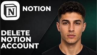How To Delete Your Notion Account Permanently (Step By Step Beginner Tutorial 2026)