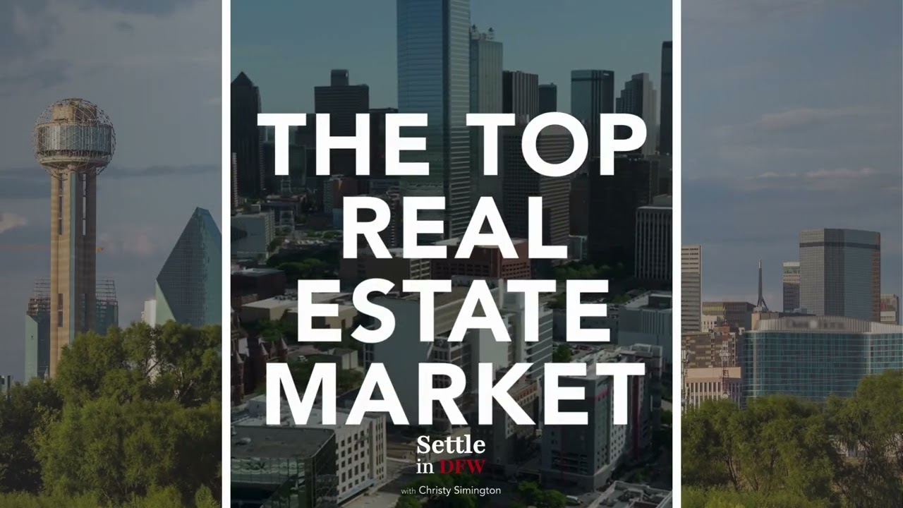 Best Market in 2025 Settle in DFW with Christy Simington.mp4