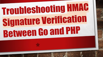 Troubleshooting HMAC Signature Verification Between Go and PHP