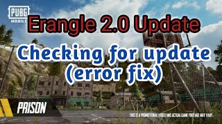 Checking for update problem fix Tencent PUBG Emulator | Erangel 2.0 update