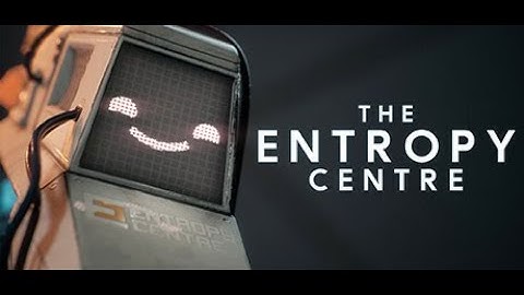 The Entropy Centre Playthrough | Pt. 2 Uhh... I don