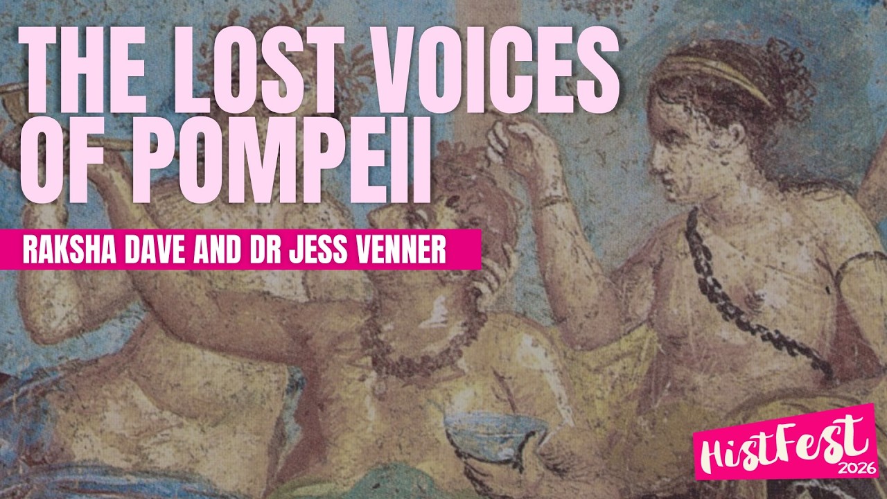 Thumbnail for HistFest 2026: The Lost Voices of Pompeii with Dr Jess Venner and Dr Raksha Dave