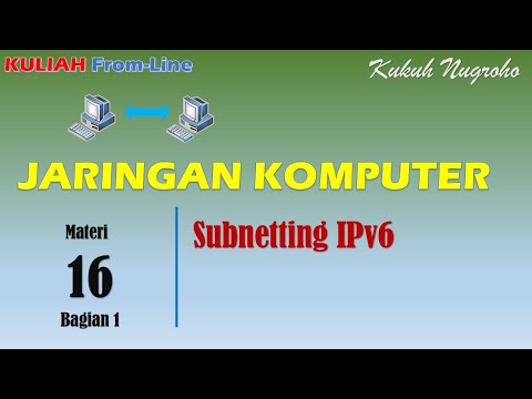 (JarKom) 16 - Subnetting IPv6  (Bagian 1)