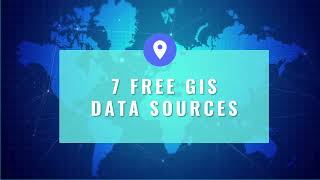 7 free global gis data sources