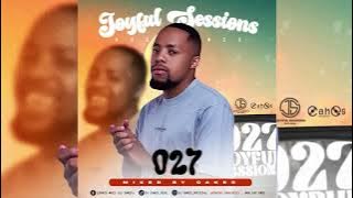 Dj Cakes - Joyful Sessions 027 (August & September Mix)