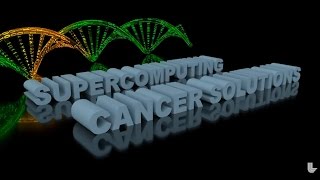 S&TR Preview: High-Performance Computing Takes Aim at Cancer