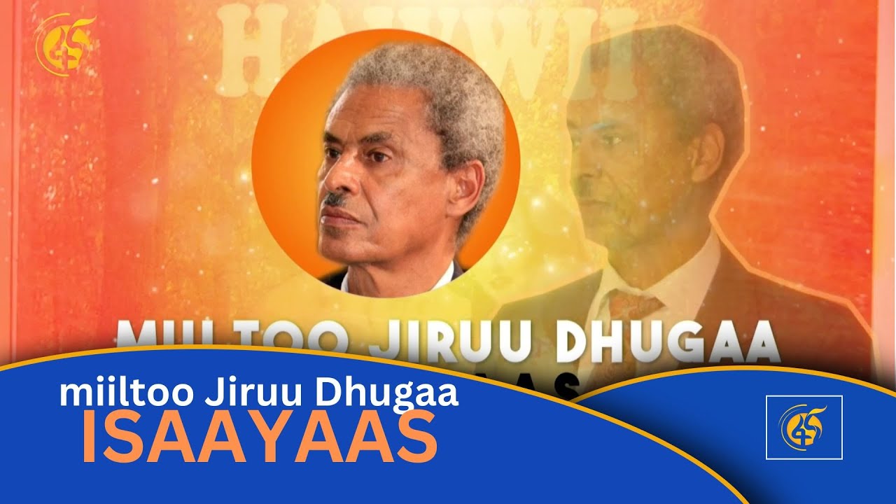 Miiltoo Jiruu Dhugaa - ISAAYAAS - YouTube