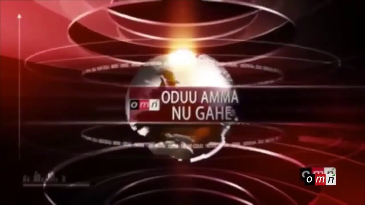 Omn Breaking News Oduu Amma Nu Gahe Youtube