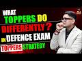 What Toppers Do Differently in Defence Exam | Toppers Strategy for Defence Exam | Defence Exams 2026