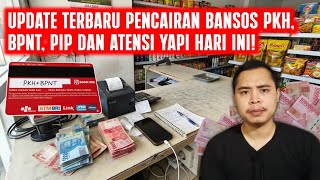 Update Terbaru Pencairan Bansos Pkh Bpnt Pip Dan Atensi Yapi Hari Ini  Siapa Yang Berhak Dapat