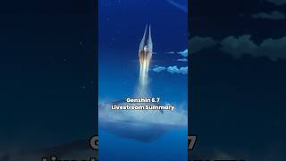 Genshin 6.7 Livestream Summary