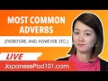 Conjunctive Adverbs in Japanese (Therefore, And, However, etc.)