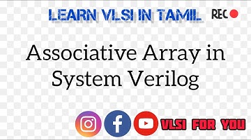Associative Array in System Verilog | SV#8 | Learn VLSI in Tamil