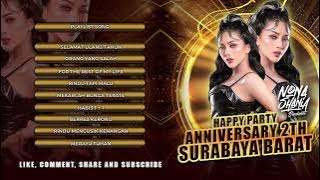 HAPPY PARTY ANNIVERSARY 2TH SURABAYA BARAT || BY DJ NONA SHANIA