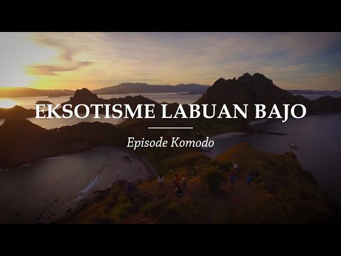 Eksotisme Labuan Bajo - Episode Komodo