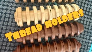 Woodturing Thread holders