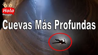 Top Las Cuevas más Profundas del Mundo