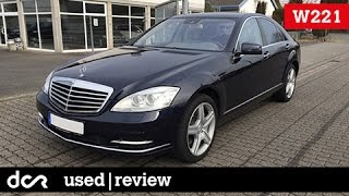 Buying a used Mercedes S-class W221 - 2006-2013, Common Issues, Buying advice / guide Buying a used Mercedes S-class W221 - 2006-2013, Common Issues, Buying advice / guide