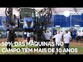 50% das máquinas agrícolas têm mais de 10 anos