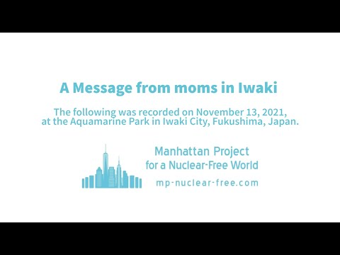 a message from moms in Iwaki