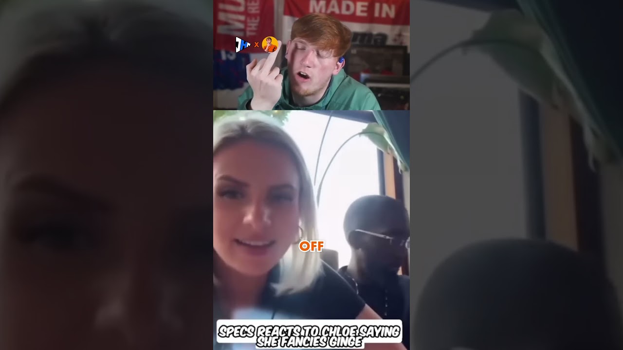 Angry Ginge ADDRESSES the Chloe dating rumours 🤔