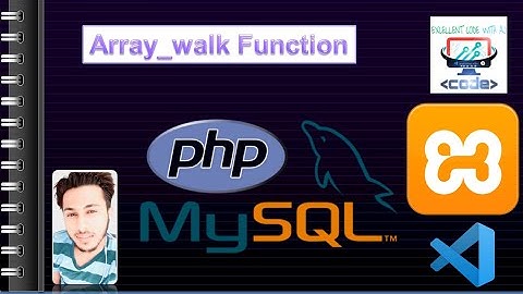 Array_Walk Function || PHP || EXCELLENT CODE WITH AJ