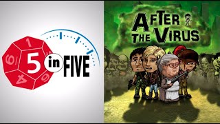 After the Virus  |  5 in Five Review  |  with Mike