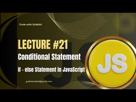 JavaScript Lecture #21 – Conditional Statements | if-else Statement in JavaScript