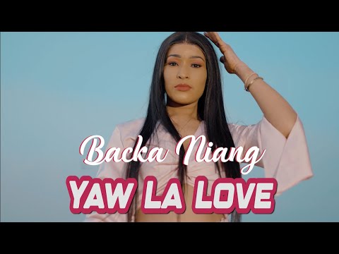 BACKA NIANG - YAW LA LOVE