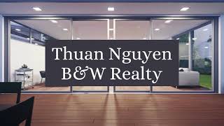 Thuan Nguyen - B&W Realty Group - Houston, Texas Call (832) 983-8899
