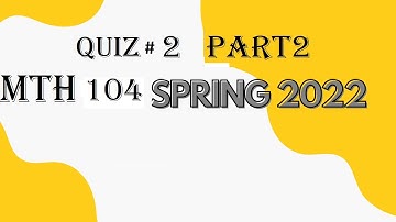 mth 104 quiz 2 part 2   100% correct solution spring 2022