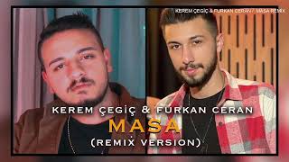 Furkan Ceran & Kerem Çegiç - Masa (Remix) Resimi