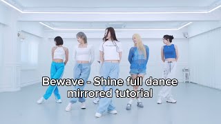 Bewave - shine full dance mirrored slowed tutorial minakdance