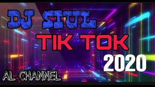 Dj Siul Tik Tok Viral Yang Kalian Cari | 2020