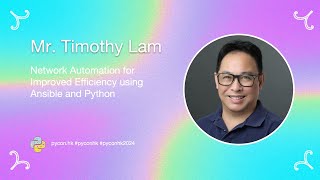 Celebrity [PyCon HK 2024] Network Automation for Improved Efficiency using Ansible and Python - Timothy Lam Profile