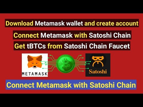 how to connect Metamask wallet to Satoshi Chain and get tBTCs | Satoshi BTCs Mining