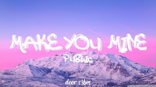 Download Lagu Make Your Mine - Public  [ lyrics ] MP3