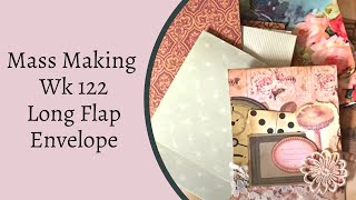 Mass Making 122 - Junk Journal Long Flap Envelopes