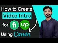 how to create video intro for fiverr upwork using canva | create upwork video introduction