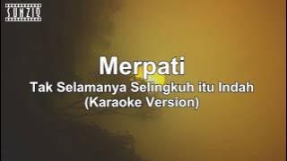 Merpati - Tak Selamanya Selingkuh Itu Indah (Karaoke Version   Lyrics) No Vocal #sunziq