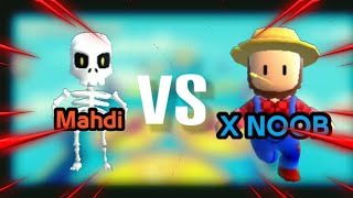Mahdi VS X NOOB |Stumble Guys