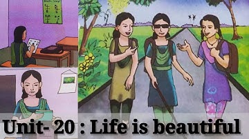 English for today | Class-5 | Unit-20 | Life is beautiful | Monoara Begum