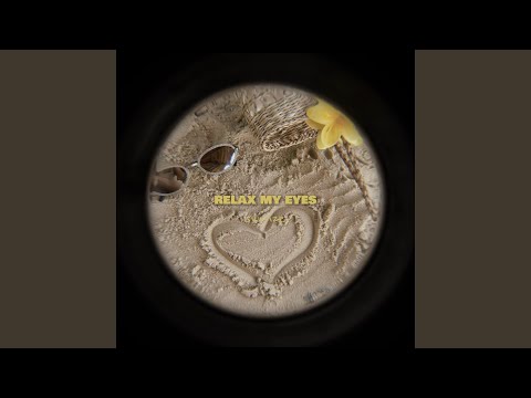Relax My Eyes (Afro House)