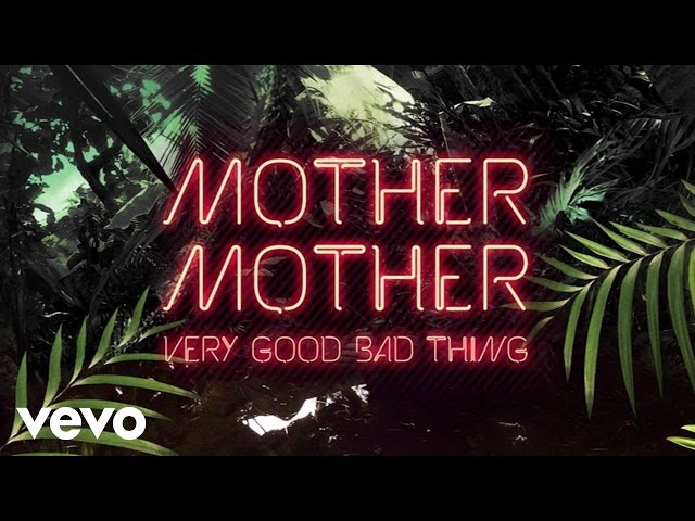 Mother Mother - Modern Love