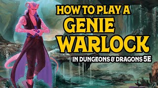How to Play a Genie Warlock in D&D 5e
