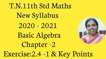 T.N.Class 11 maths | Exercise:2.4  Sum - 1 | Basic Algebra | Chapter -2.